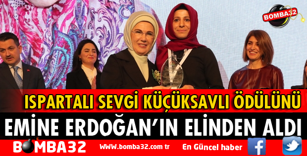 ISPARTALI ÇİFTÇİ ÖDÜLÜNÜ EMİNE ERDOĞAN'DAN ALDI
