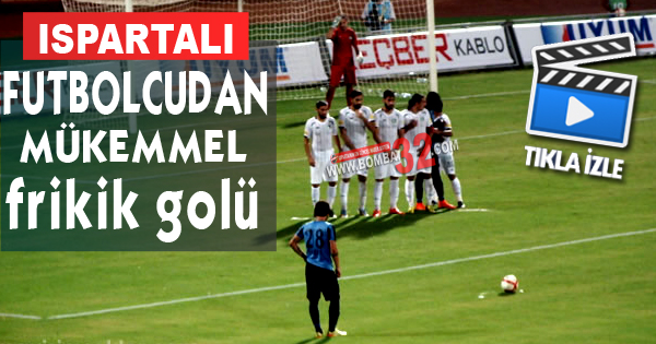 Ispartalı futbolcudan mükemmel frikik golü