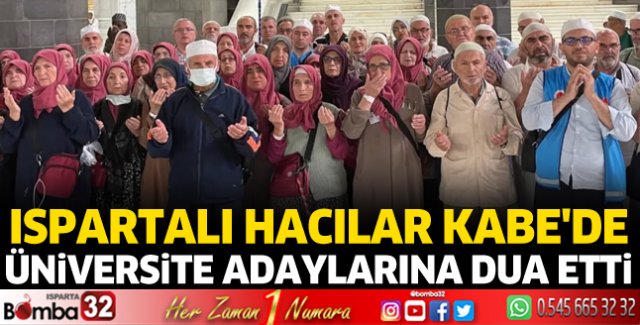 Ispartalı hacılar üniversite adaylarına dua etti