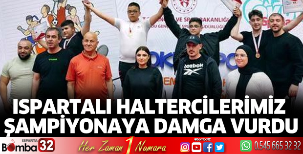 Ispartalı halterciler şampiyonaya damga vurdu