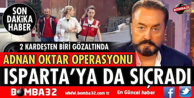 ISPARTALI KARDEŞLER 19 YILDIR ADNAN OKTAR'IN GRUBUNDAYMIŞ
