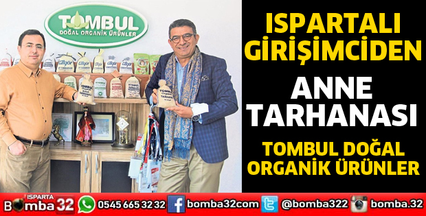 ISPARTALI KEMAL ÇELTİK’TEN ANNE TARHANASI