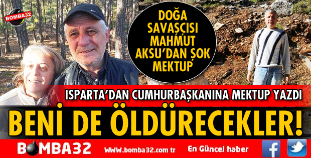ISPARTALI MAHMUT AKSU’DAN CUMHURBAŞKANINA MEKTUP