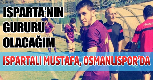 Ispartalı Mustafa, Osmanlıspor'da