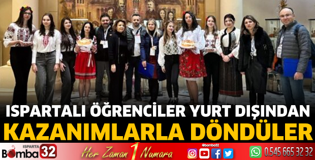 Ispartalı öğrenciler yurt dışından döndüler