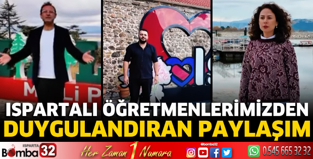 Ispartalı öğretmenlerimizden duygulandıran paylaşım