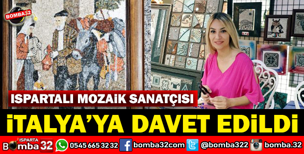 ISPARTALI SANATÇI MOZAİK SEMPOZYUMUNA DAVET EDİLDİ