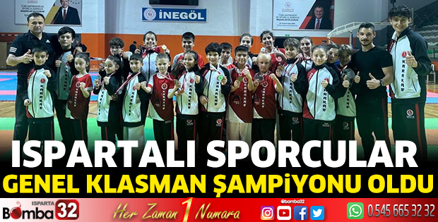 Ispartalı sporcular Genel Klasman Şampiyonu oldu