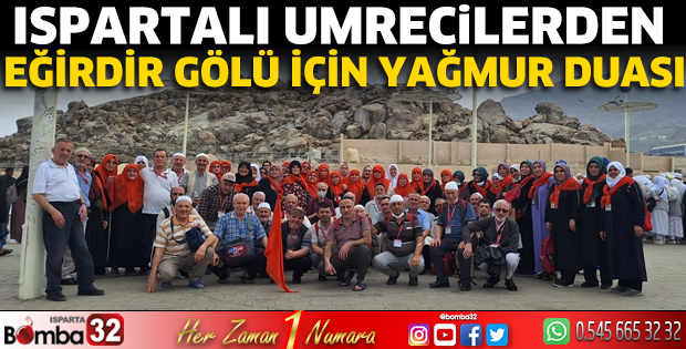 Ispartalı umrecilerden Eğirdir Gölü için yağmur duası