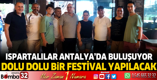 Ispartalılar Antalya'da buluşuyor