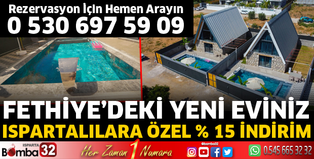 Ispartalılar Fethiye'deki eviniz hazır