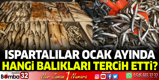 Ispartalılar Ocak ayında hangi balıkları tercih etti?