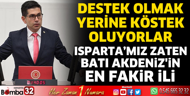 Isparta'mız zaten Batı Akdeniz'in en fakir ili