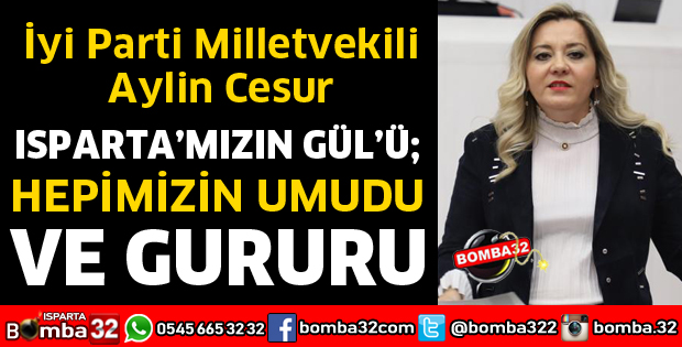 ISPARTAMIZIN GÜLÜ HEPİMİZİN UMUDU VE GURURU