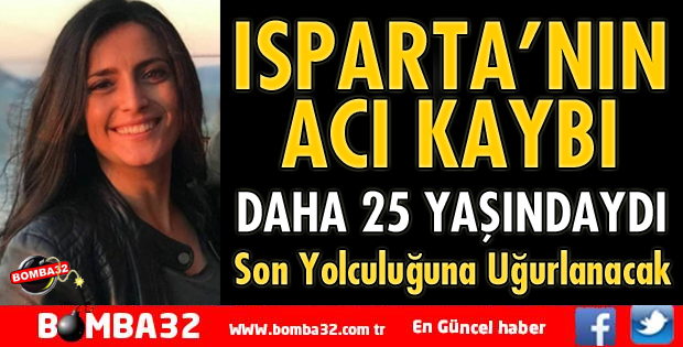 ISPARTA'NIN ACI KAYBI