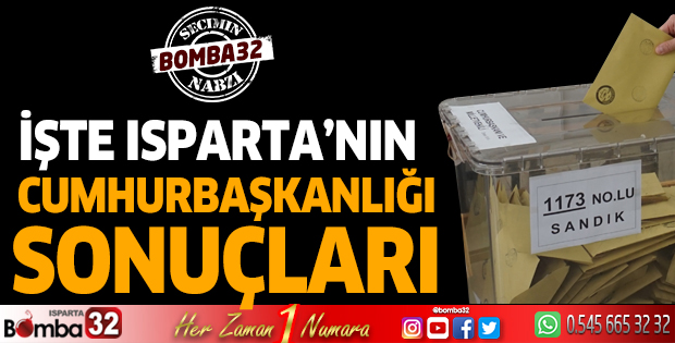Isparta'nın Cumhurbaşkanlığı sonuçları 