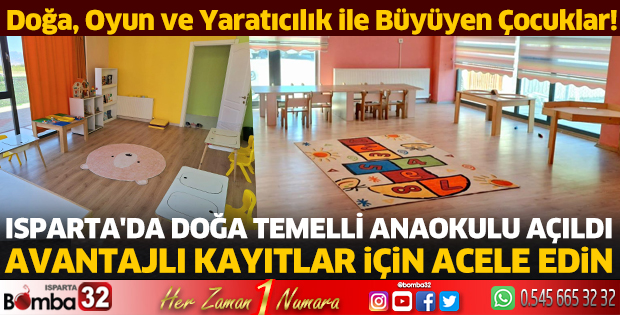 Isparta'nın doğa temelli özel anaokulu açıldı