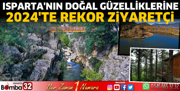 Isparta'nın doğal güzelliklerine 2024'te rekor ziyaretçi