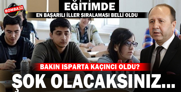 ISPARTANIN EĞİTİMDE BÜYÜK BAŞARISI