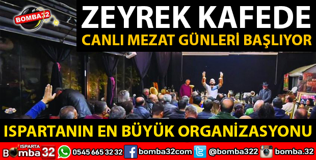 ISPARTANIN EN BÜYÜK CANLI MEZAT ORGANİZASYONU