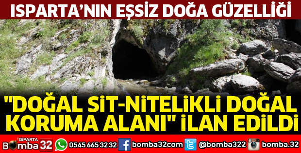 ISPARTA'NIN EŞSİZ BÖLGESİ DOĞAL KORUMA ALANI İLAN EDİLDİ