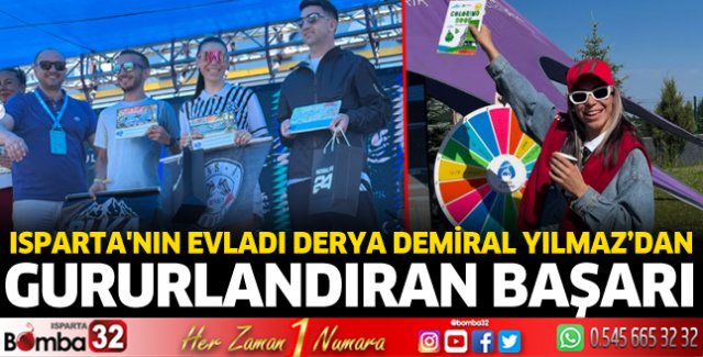 Isparta'nın evladı Derya Yılmaz’dan gururlandıran başarı