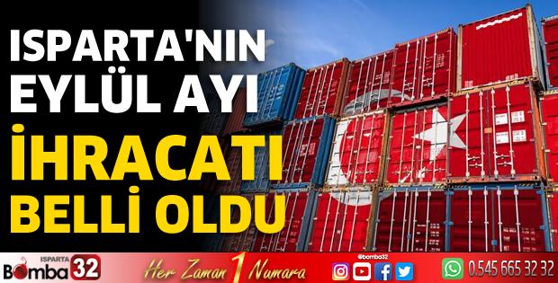 Isparta'nın Eylül ihracatı belli oldu
