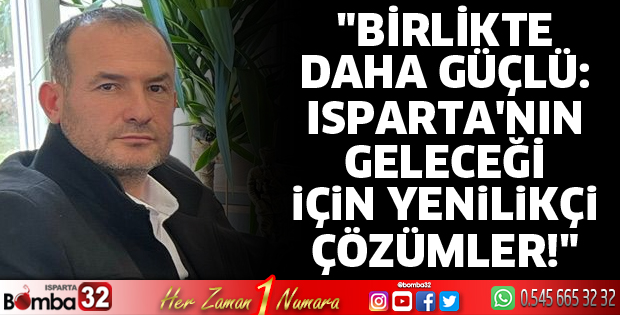 Isparta'nın geleceği için yenilikçi çözümler