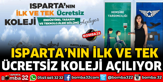 ISPARTA'NIN İLK VE TEK ÜCRETSİZ KOLEJİ AÇILIYOR