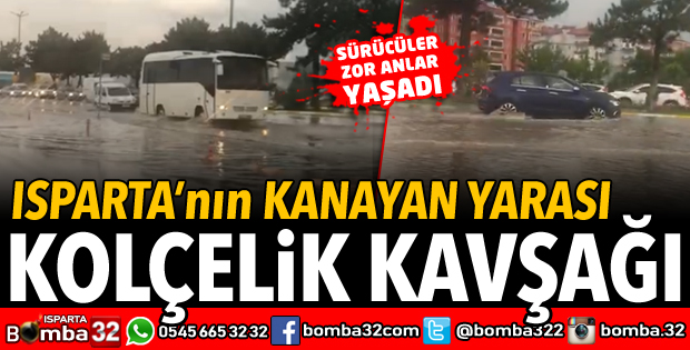 ISPARTA'NIN KANAYAN YARASI KOLÇELİK KAVŞAĞI
