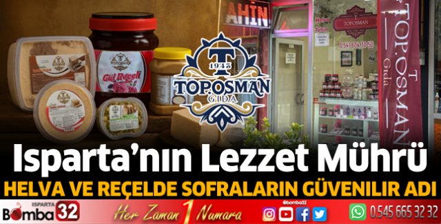 Isparta'nın lezzet mührü helva ve reçel 
