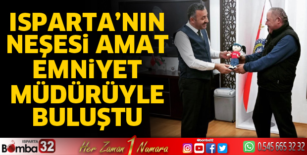 Isparta'nın neşesi Amat, Emniyet Müdürüyle buluştu