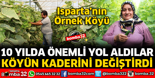ISPARTA'NIN ÖRNEK KÖYÜ OLDULAR