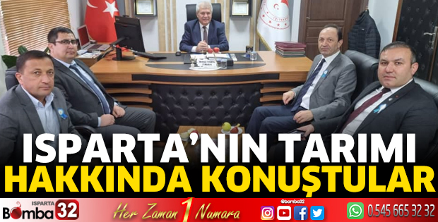Isparta'nın tarımı hakkında konuştular