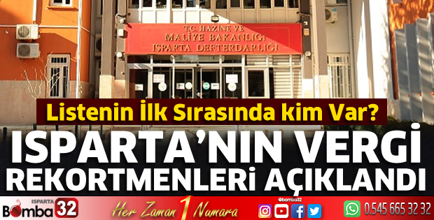 Isparta'nın vergi rekortmenleri açıklandı