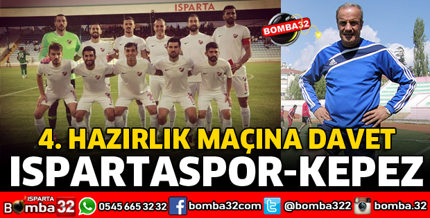 ISPARTASPOR KEPEZ İLE HAZIRLIK MAÇI YAPIYOR