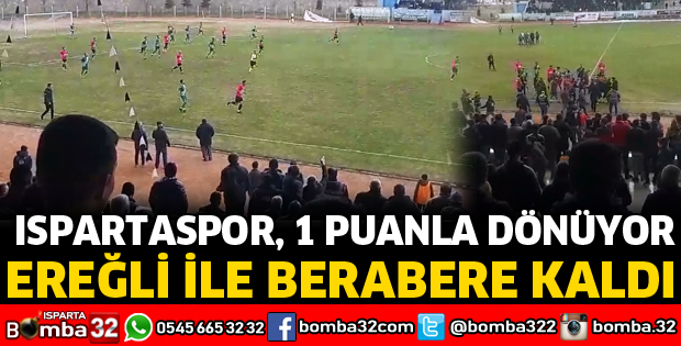 ISPARTASPOR, KONYA EREĞLİSPOR DEPLASMANINDA