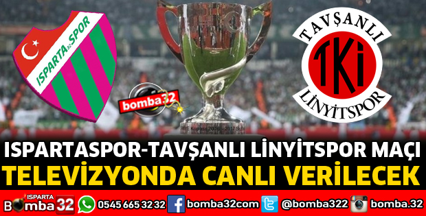 ISPARTASPOR TAVŞANLI LİNYİTSPOR MAÇI CANLI VERİLECEK