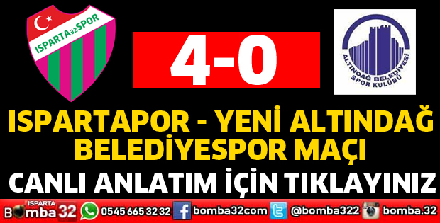 ISPARTASPOR YENİ ALTINDAĞ BELEDİYESPOR MAÇI