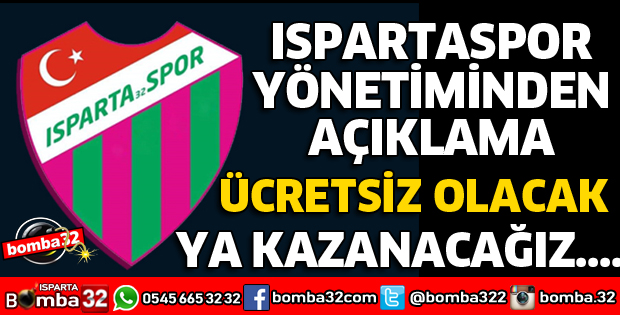 ISPARTASPOR YÖNETİMİNDEN FLAŞ AÇIKLAMA