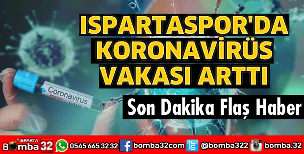 ISPARTASPOR’DA VAKA SAYISI ARTTI