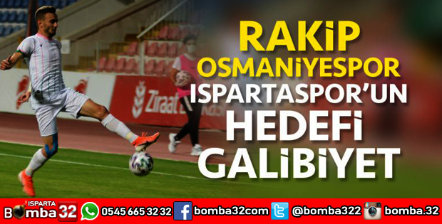 ISPARTASPOR’UN HEDEFİ GALİBİYET