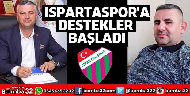 ISPARTASPOR'A DESTEKLER BAŞLADI