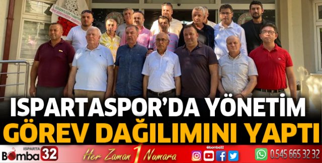 Ispartaspor'da yönetim görev dağılımını yaptı