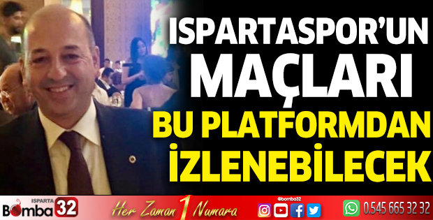 Ispartaspor'un maçları bu platformdan izlenebilecek