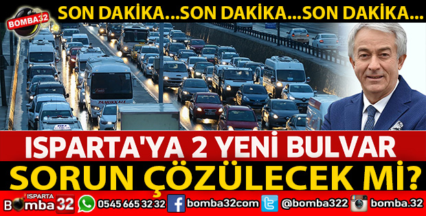 ISPARTA'YA 2 YENİ BULVAR