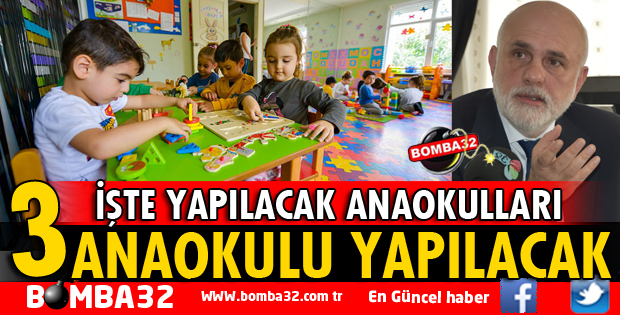 ISPARTA'YA 3 ANAOKULU YAPILACAK