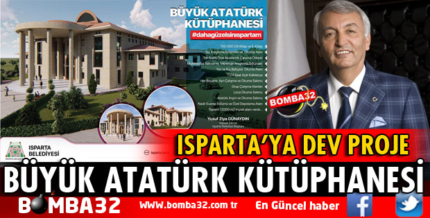 ISPARTA'YA BÜYÜK ATATÜRK KÜTÜPHANESİ