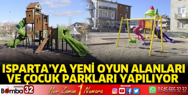 Isparta'ya çocuk oyun alanları ve parklar yapılıyor