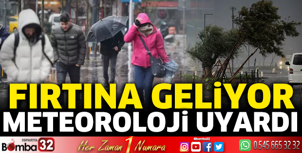 Isparta'ya fırtına geliyor